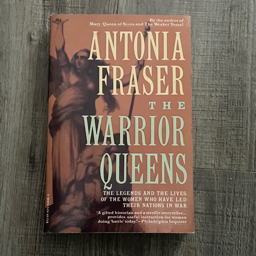 The Warrior Queens by Antonia Fraser